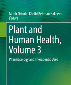 Plant and Human Health, Volume 3: Pharmacology and Therapeutic Uses eBook