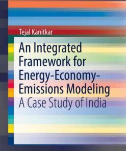 An Integrated Framework for Energy-Economy-Emissions Modeling: A Case Study of India eBook