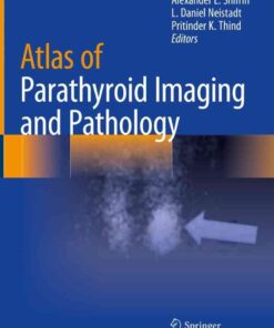 Atlas of Parathyroid Imaging and Pathology eBook