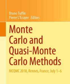 Monte Carlo and Quasi-Monte Carlo Methods: MCQMC 2018, Rennes, France, July 1–6 eBook