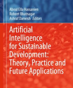 Artificial Intelligence for Sustainable Development: Theory, Practice and Future Applications, 1st Edition eBook