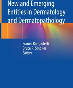 New and Emerging Entities in Dermatology and Dermatopathology eBook