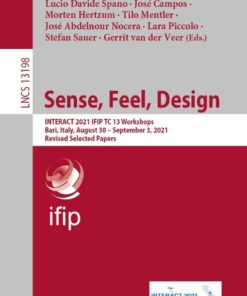 Sense, Feel, Design: INTERACT 2021 IFIP TC 13 Workshops, Bari, Italy, August 30 – September 3, 2021, Revised Selected Papers eBook