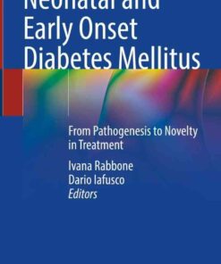 Neonatal and Early Onset Diabetes Mellitus: From Pathogenesis to Novelty in Treatment eBook