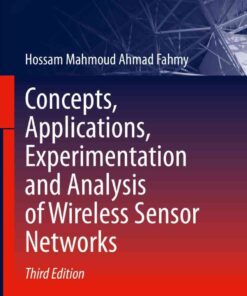 Concepts, Applications, Experimentation and Analysis of Wireless Sensor Networks eBook