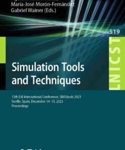 Simulation Tools and Techniques: 15th EAI International Conference, SIMUtools 2023, Seville, Spain, December 14-15, 2023, Proceedings eBook