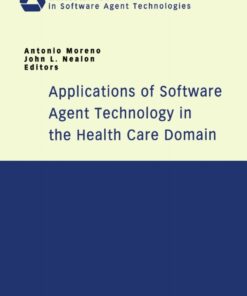 Applications of Software Agent Technology in the Health Care Domain eBook