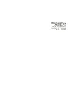 Staging Urban Landscapes: The Activation and Curation of Flexible Public Spaces eBook