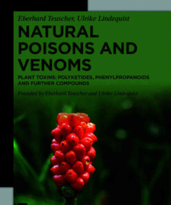 Natural Poisons and Venoms: Plant Toxins: Polyketides, Phenylpropanoids and Further Compounds eBook