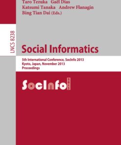 Social Informatics: 5th International Conference, SocInfo 2013, Kyoto, Japan, November 25-27, 2013, Proceedings eBook