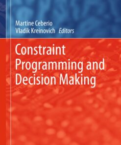 Constraint Programming and Decision Making eBook