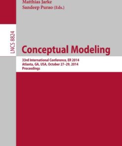 Conceptual Modeling: 33rd International Conference, ER 2014, Atlanta, GA, USA, October 27-29,2014. Proceedings eBook