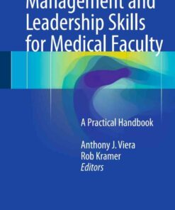 Management and Leadership Skills for Medical Faculty: A Practical Handbook eBook