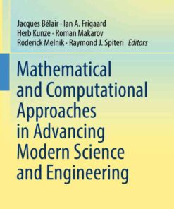Mathematical and Computational Approaches in Advancing Modern Science and Engineering eBook