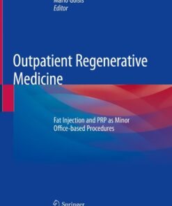 Outpatient Regenerative Medicine: Fat Injection and PRP as Minor Office-based Procedures eBook
