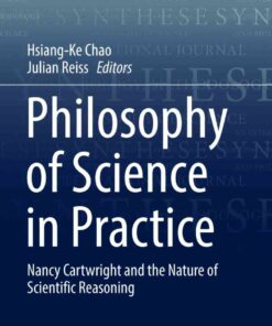 Philosophy of Science in Practice: Nancy Cartwright and the Nature of Scientific Reasoning eBook