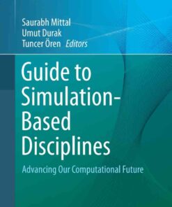 Guide to Simulation-Based Disciplines: Advancing Our Computational Future eBook