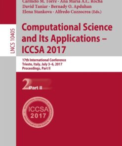 Computational Science and Its Applications – ICCSA 2017: 17th International Conference, Trieste, Italy, July 3-6, 2017, Proceedings, Part II eBook