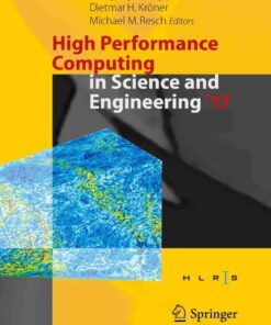 High Performance Computing in Science and Engineering ' 17: Transactions of the High Performance Computing Center, Stuttgart (HLRS) 2017 eBook