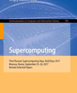 Supercomputing: Third Russian Supercomputing Days, RuSCDays 2017, Moscow, Russia, September 25–26, 2017, Revised Selected Papers eBook