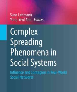 Complex Spreading Phenomena in Social Systems: Influence and Contagion in Real-World Social Networks eBook