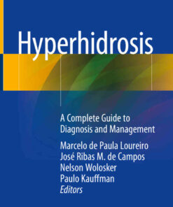 Hyperhidrosis: A Complete Guide to Diagnosis and Management eBook