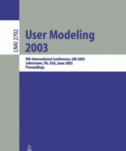 User Modeling 2003: 9th International Conference, UM 2003, Johnstown, PA, USA, June 22-26, 2003, Proceedings eBook
