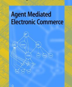 Agent Mediated Electronic Commerce: First International Workshop on Agent Mediated Electronic Trading, AMET'98, Minneapolis, MN, USA, May 10th, 1998 Selected Papers eBook