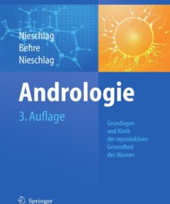 Andrologie: Grundlagen und Klinik der reproduktiven Gesundheit des Mannes eBook