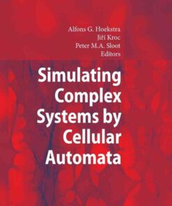 Simulating Complex Systems by Cellular Automata eBook