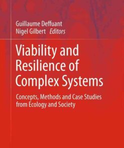 Viability and Resilience of Complex Systems: Concepts, Methods and Case Studies from Ecology and Society eBook