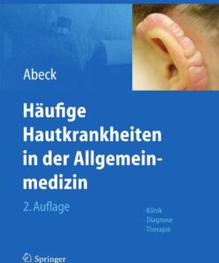 Häufige Hautkrankheiten in der Allgemeinmedizin: Klinik, Diagnose, Therapie eBook
