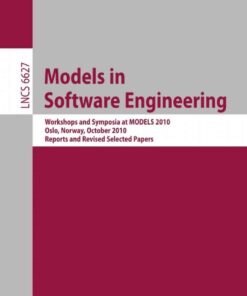 Models in Software Engineering: Workshops and Symposia at MoDELS 2010, Olso, Norway, October 3-8, 2010, Reports and Revised Selected Papers eBook