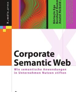 Corporate Semantic Web: Wie semantische Anwendungen in Unternehmen Nutzen stiften eBook