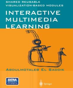 Interactive Multimedia Learning: Shared Reusable Visualization-based Modules eBook