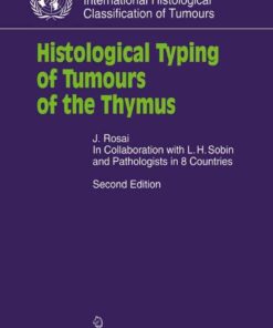 Histological Typing of Tumours of the Thymus eBook