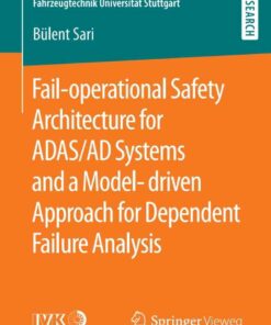 Fail-operational Safety Architecture for ADAS/AD Systems and a Model-driven Approach for Dependent Failure Analysis eBook