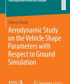 Aerodynamic Study on the Vehicle Shape Parameters with Respect to Ground Simulation eBook