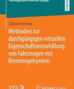 Methoden zur durchgängigen virtuellen Eigenschaftsentwicklung von Fahrzeugen mit Bremsregelsystem eBook