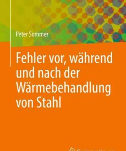 Fehler vor, während und nach der Wärmebehandlung von Stahl eBook