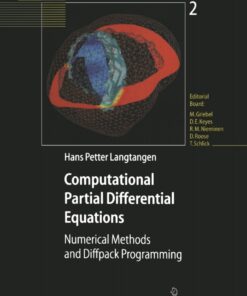 Computational Partial Differential Equations: Numerical Methods and Diffpack Programming eBook