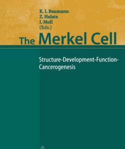 The Merkel Cell: Structure-Development-Function-Cancerogenesis eBook