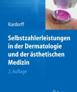Selbstzahlerleistungen in der Dermatologie und der ästhetischen Medizin eBook