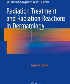 Radiation Treatment and Radiation Reactions in Dermatology eBook