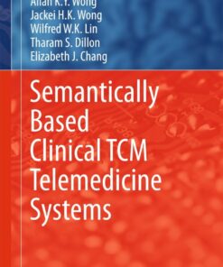 Semantically Based Clinical TCM Telemedicine Systems eBook