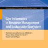 Geo-Informatics in Resource Management and Sustainable Ecosystem: Third International Conference, GRMSE 2015, Wuhan, China, October 16-18, 2015, Revised Selected Papers eBook