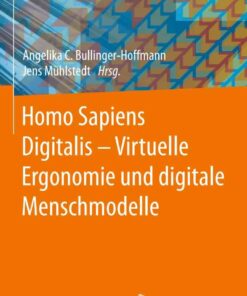 Homo Sapiens Digitalis - Virtuelle Ergonomie und digitale Menschmodelle eBook