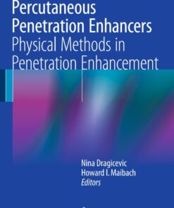Percutaneous Penetration Enhancers Physical Methods in Penetration Enhancement eBook