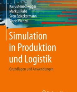 Simulation in Produktion und Logistik: Grundlagen und Anwendungen eBook