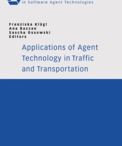 Applications of Agent Technology in Traffic and Transportation eBook